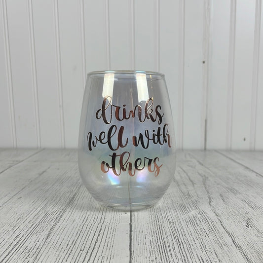 20oz Drinks Well With Others Wine Glass